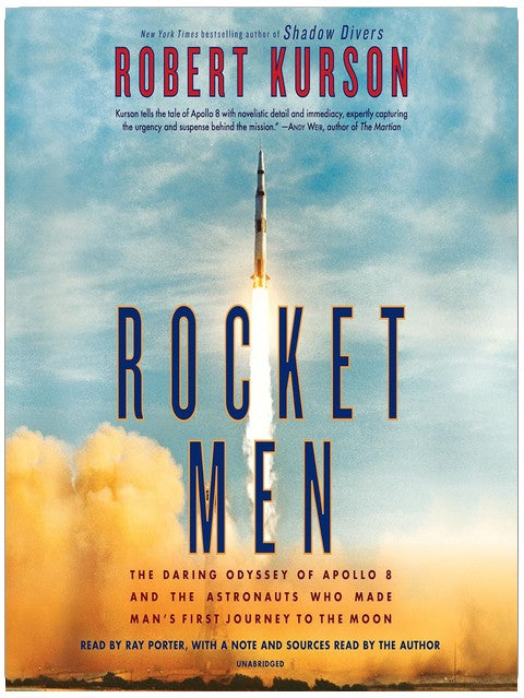 Rocket Men: Die wagemutige Odyssee von Apollo 8 und den Astronauten, die die erste Reise des Menschen zum Mond unternahmen