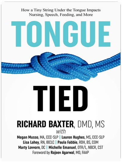Tongue-Tied: How a Tiny String Under the Tongue Impacts Nursing, Speech, Feeding, and More