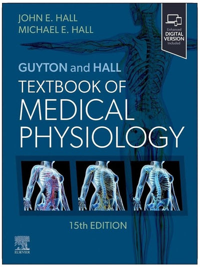 Guyton and Hall Textbook of Medical Physiology (Guyton Physiology)