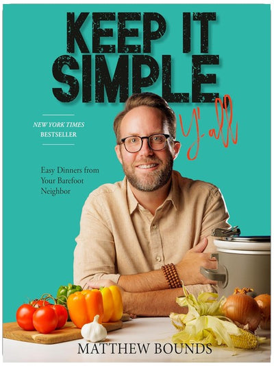 Faites simple, les amis : des dîners faciles de votre voisine, pieds nus : un livre de cuisine