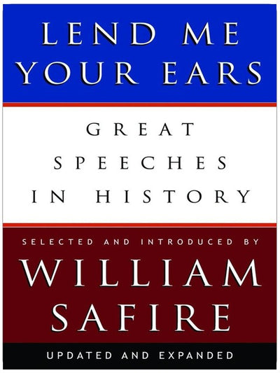 Lend Me Your Ears: Great Speeches in History