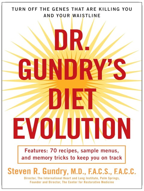 Dr. Gundry's Diet Evolution : désactivez les gènes qui vous tuent et nuisent à votre tour de taille