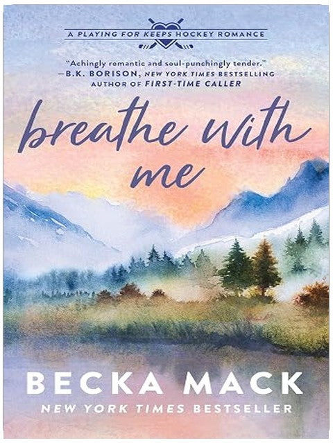 Breathe with Me: A Playing for Keeps Hockey Romance, Book 5