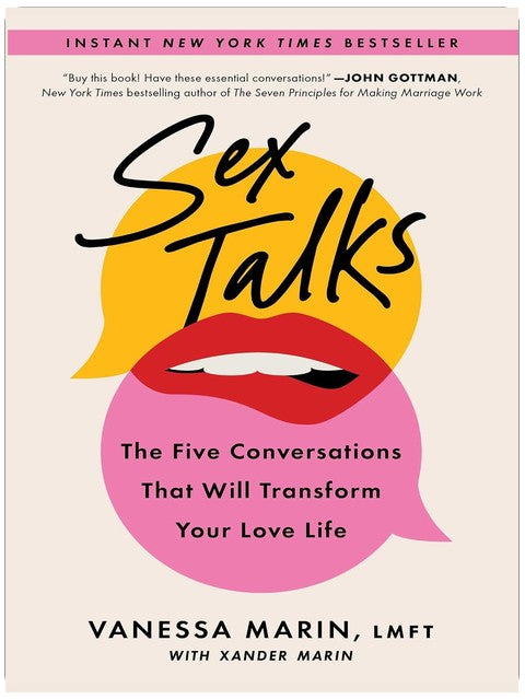 Sex Talks: The Five Conversations That Will Transform Your Love Life