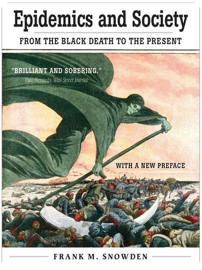 Epidemics and Society: From the Black Death to the Present (The Open Yale Courses Series)