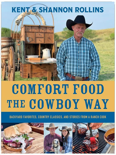 Les plats réconfortants du Far West : les classiques du ranch, les favoris du jardin et les histoires d'un cuisinier du ranch