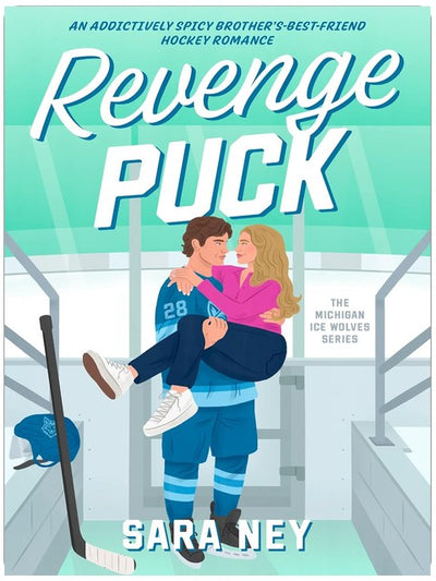 Revenge Puck: Eine fesselnd scharfe Eishockey-Romanze mit dem besten Freund des Bruders (Michigan Ice Wolves, Buch 1)