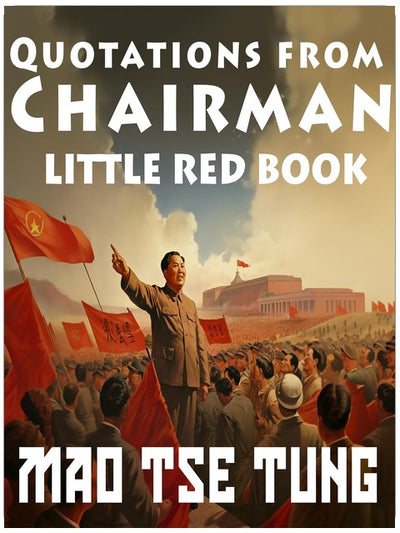 Zitate des Vorsitzenden Mao Tsetung: Das Kleine Rote Buch