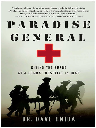 Paradise General: Ein Kampf um Leben und Tod in einem Lazarett im Irak