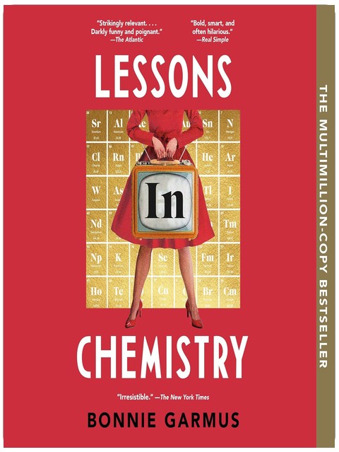 Lessons in Chemistry: A Novel
