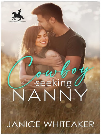 Cowboy sucht Nanny: Cowboy Classifieds (Cowboys of Moss Creek, Buch 1)