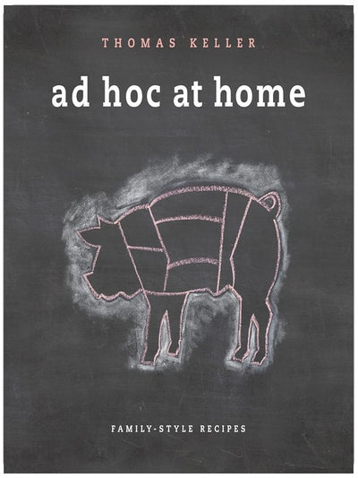 Ad Hoc at Home (The Thomas Keller Library)