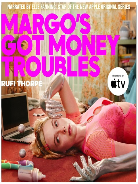 Margo's Got Money Troubles: A Novel
