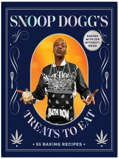 Snoop Dogg présente : 55 recettes de pâtisserie pour cuisiner avec (ou sans) weed