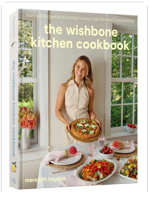 Le livre de cuisine The Wishbone Kitchen : Recettes de saison pour un luxe au quotidien et des réceptions raffinées