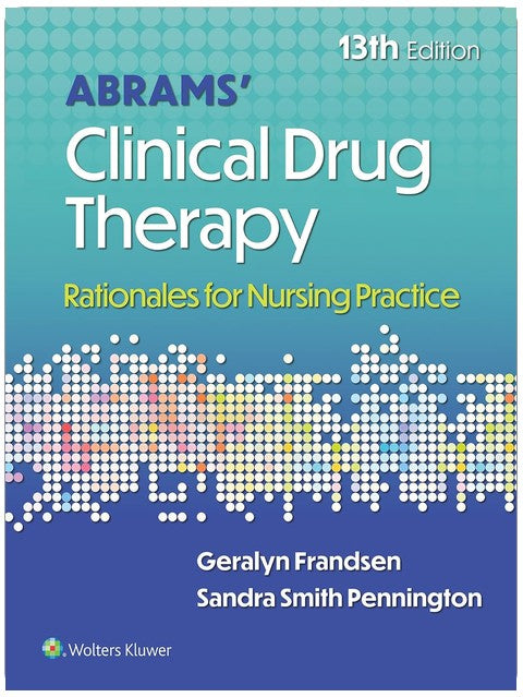 Abrams' Clinical Drug Therapy: Rationales for Nursing Practice