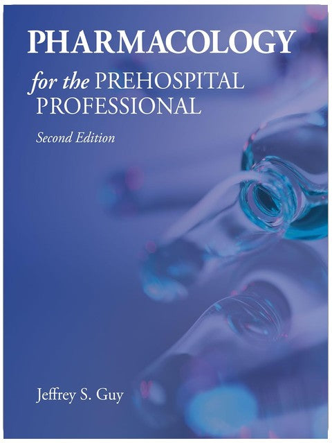 Pharmacology for the Prehospital Professional