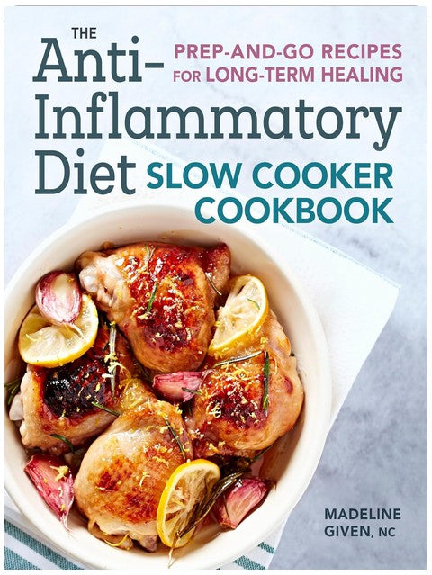 Le livre de cuisine anti-inflammatoire pour mijoteuse : Des recettes faciles à préparer pour une guérison à long terme