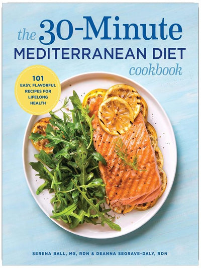 Le livre de cuisine méditerranéenne en 30 minutes : 101 recettes faciles et savoureuses pour une santé durable