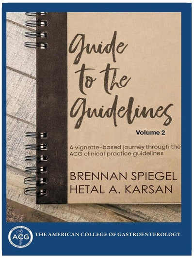 Guide to the Guidelines, Volume 2: GI Infection, Inflammation, and Bleeding