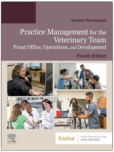 Practice Management for the Veterinary Team: Front Office, Operations, and Development