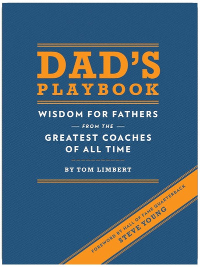 Das Vater-Handbuch: Weisheiten für Väter von den größten Trainern aller Zeiten