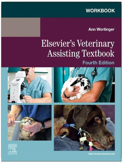 Workbook for Elsevier's Veterinary Assisting Textbook
