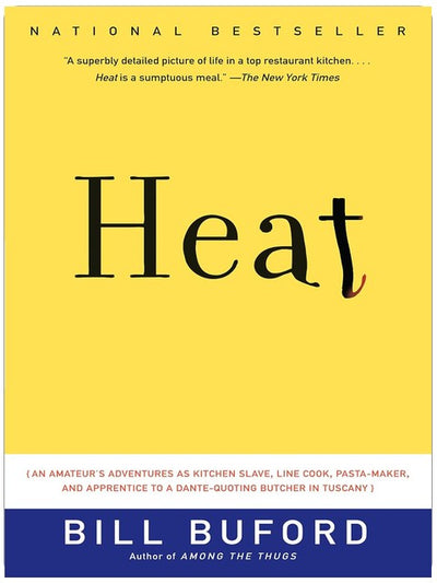 Heat: An Amateur Cook in a Professional Kitchen