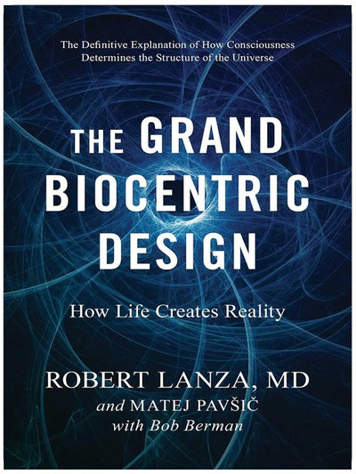 Das große biozentrische Design: Wie das Leben die Realität erschafft