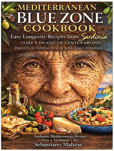 Livre de recettes des zones bleues méditerranéennes : recettes de longévité faciles de la Sardaigne, l'île des centenaires d'Italie