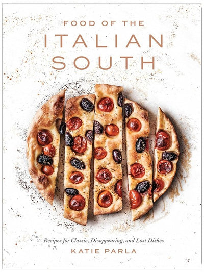 Cuisine du sud de l'Italie : Recettes de plats classiques, disparus et oubliés : Un livre de cuisine