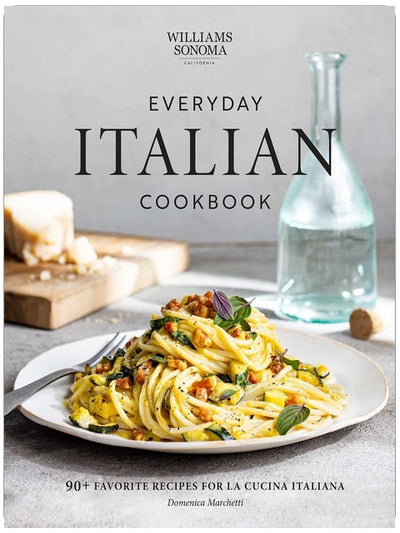 Everyday Italian Cookbook: plus de 90 recettes préférées pour la cucina italiana (recettes italiennes, livre de cuisine italienne, livre de cuisine Williams-Sonoma)