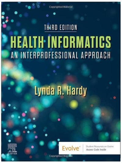 Health Informatics: An Interprofessional Approach