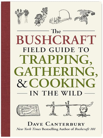 Le guide de bushcraft pour le piégeage, la cueillette et la cuisine en pleine nature (Série Compétences de survie en bushcraft)