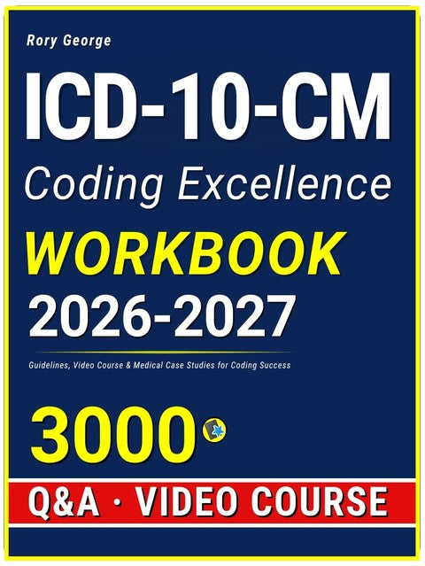 Manuel d'excellence de codage CIM-10-CM : Directives, cours vidéo et études de cas médicales