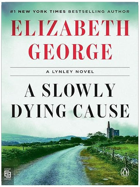 A Slowly Dying Cause: A Lynley Novel