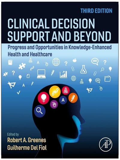 Clinical Decision Support and Beyond: Progress and Opportunities in Knowledge-Enhanced Health and Healthcare
