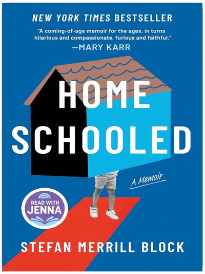 Homeschooled: A Read with Jenna Pick: A Memoir – A Top 10 Amazon Book of the Month Coming of Age Story About Homeschooling