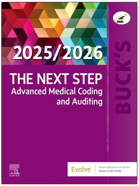 Buck's The Next Step: Advanced Medical Coding and Auditing, 2025/2026 Edition