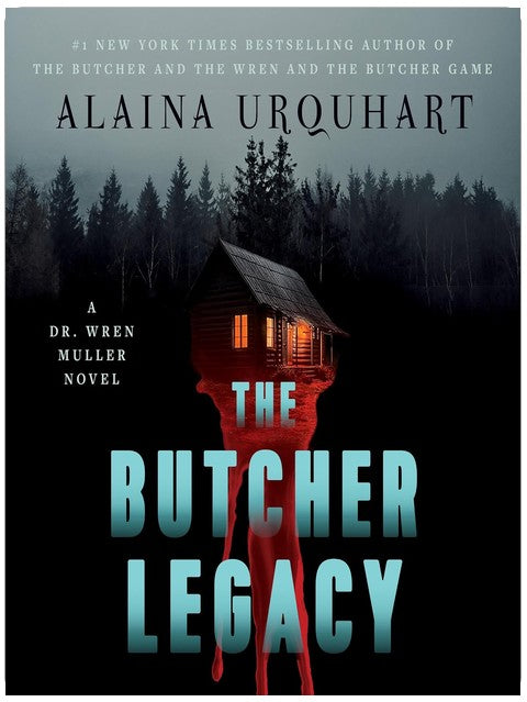 The Butcher Legacy : Un roman du Dr Wren Muller