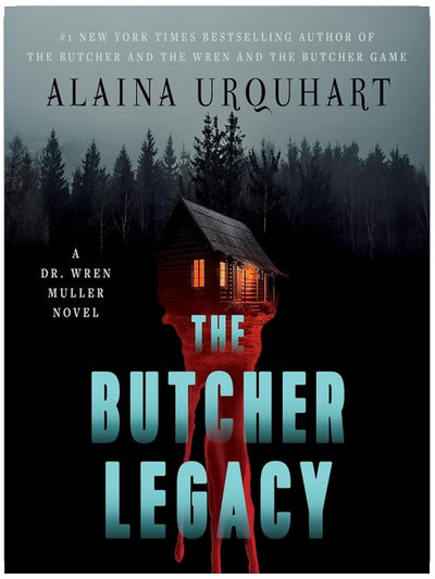 The Butcher Legacy : Un roman du Dr Wren Muller