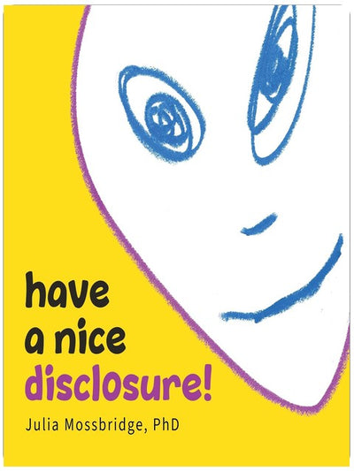 Have a Nice Disclosure!