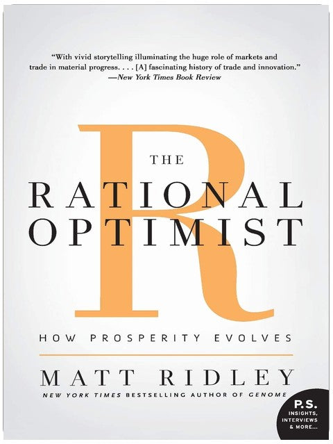 The Rational Optimist: Wie Wohlstand entsteht – Eine kluge Geschichte von Innovation und dem kollektiven Gehirn (P.s.)