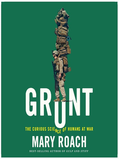 Grunt: The Curious Science of Humans at War