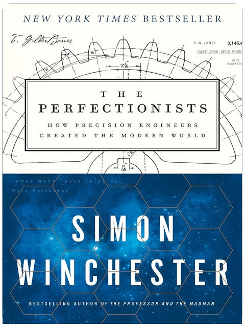Die Perfektionisten: Wie Präzisionsingenieure die moderne Welt schufen