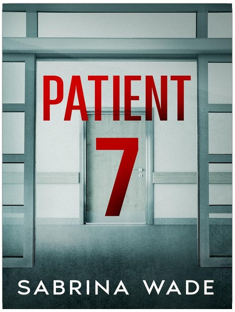 Patient 7: A gripping psychological thriller with a shocking twist.