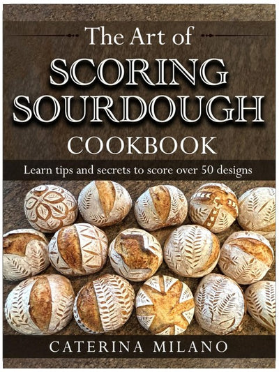 L'Art de Grigner le Pain au Levain - Le Livre de Recettes : Apprenez à grigner et à décorer plus de 50 motifs ; pains artisanaux préférés ; couleurs et pochoirs ; cadeau unique pour… (Le Levain Simple avec Caterina Milano)