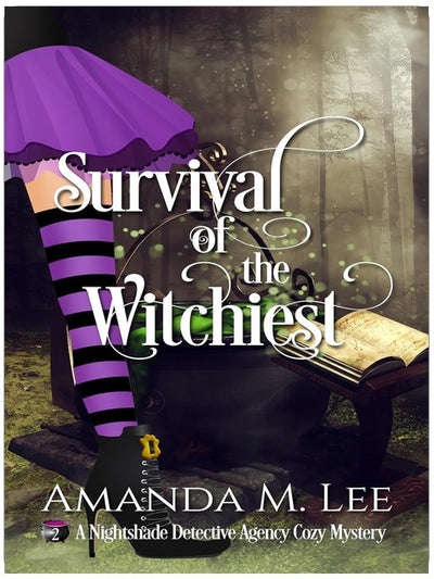 Survival of the Witchiest (A Nightshade Detective Agency Cozy Mystery Book 2)