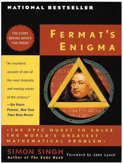 Le dernier théorème de Fermat : L'incroyable histoire du problème qui a défié les plus grands mathématiciens du monde pendant 350 ans