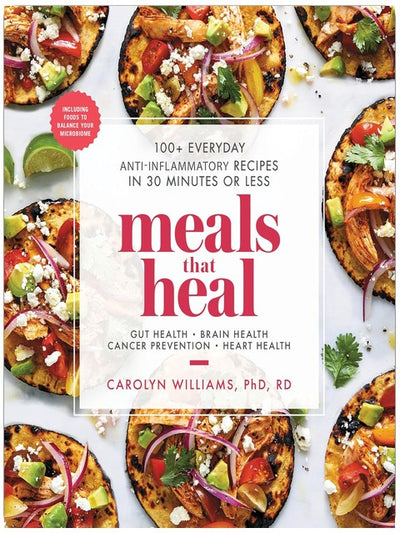 Aliments qui guérissent : Plus de 100 recettes anti-inflammatoires du quotidien en 30 minutes ou moins : Un livre de cuisine